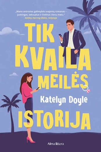 Tik kvaila meilės istorija