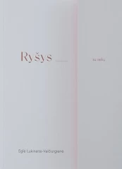 Ryšys su vaiku, ryšys su savimi