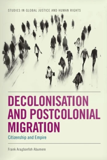 Decolonisation and Postcolonial Migration