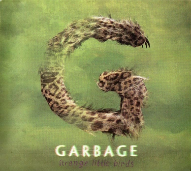 CD Garbage – Strange Little Birds