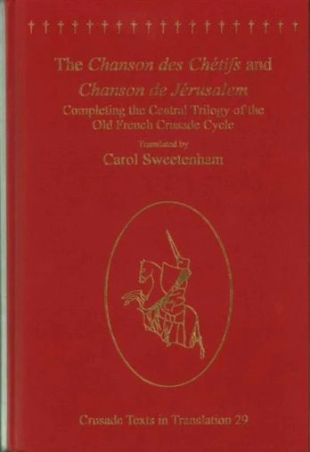 Chanson des Chetifs and Chanson de Jerusalem
