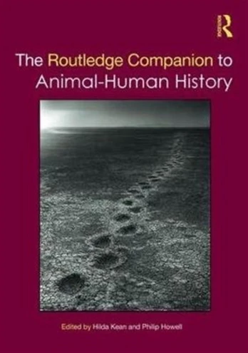 Routledge Companion to Animal-Human History