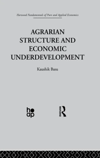 Agrarian Structure and Economic Underdevelopment - Minkštas viršelis