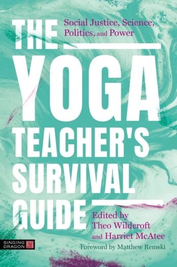 Yoga Teacher's Survival Guide