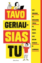 Tavo geriausias Tu kaina