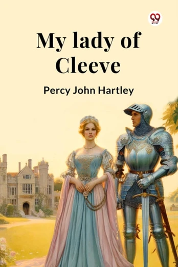 My lady of Cleeve (Edition1)