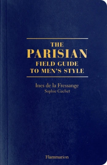 Parisian Field Guide to Men’s Style