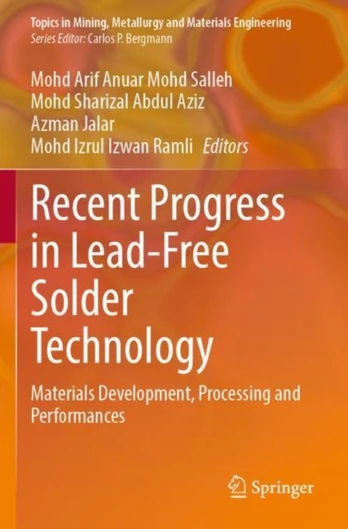 Recent Progress in Lead-Free Solder Technology