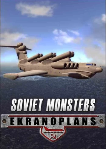 Soviet Monsters: Ekranoplans PC