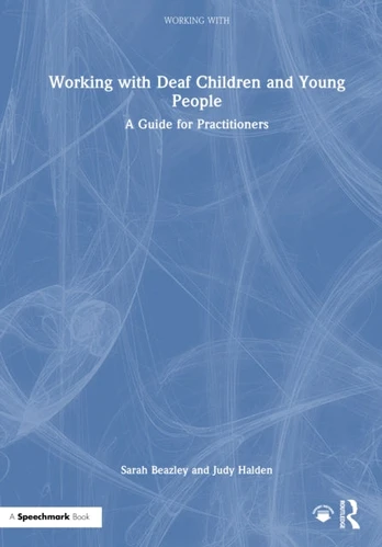 Working with Deaf Children and Young People