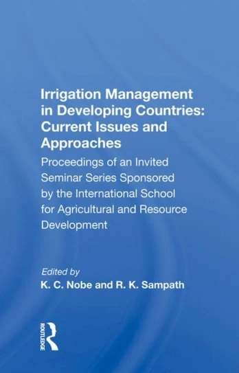 Irrigation Management in Developing Countries: Current Issues and Approaches