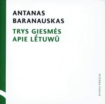 Trys giesmės apie Lёtuwū: rinktinės eilės (su CD)