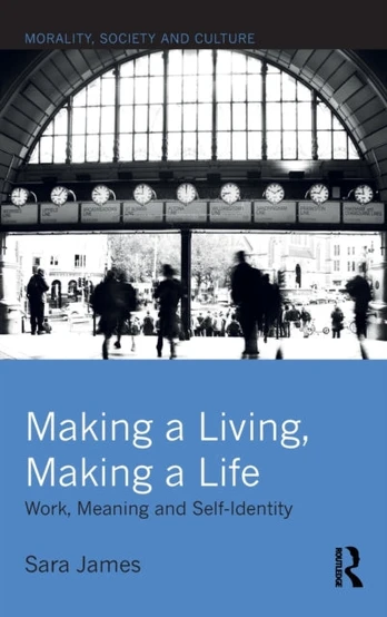 Making a Living, Making a Life