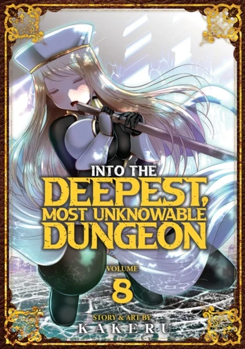 Into the Deepest, Most Unknowable Dungeon Vol. 8