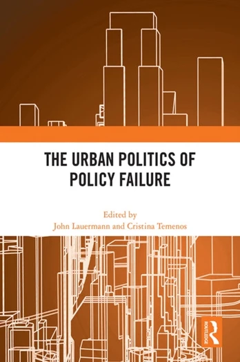 Urban Politics of Policy Failure