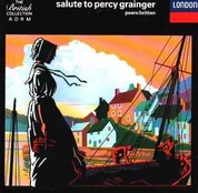 CD Percy Grainger, & Pears* / & Britten* - Salute To Percy Grainger