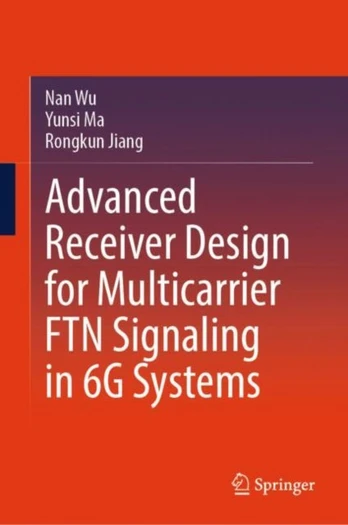 Advanced Receiver Design for Multicarrier FTN Signaling in 6G Systems
