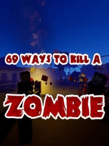 69 Ways to Kill a Zombie PC