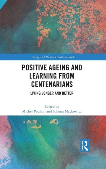 Positive Ageing and Learning from Centenarians