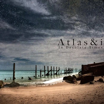 CD Atlas&i – In Desolate Times