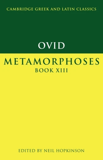 Ovid: Metamorphoses Book XIII