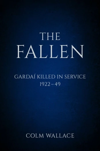 Fallen: Gardai Killed in Service 1922-49