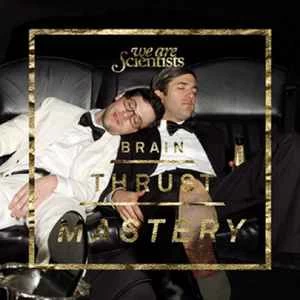 CD We Are Scientists - Brain Thrust Mastery