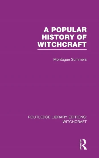 Popular History of Witchcraft (RLE Witchcraft)
