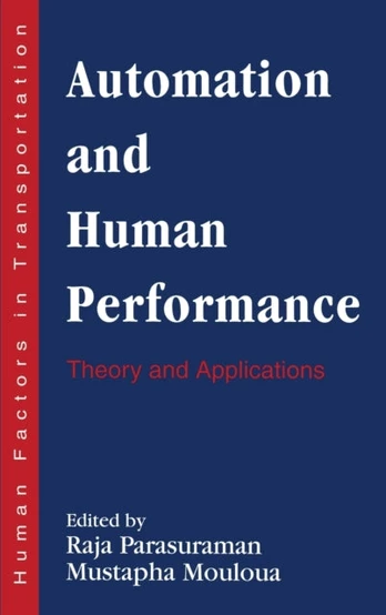 Automation and Human Performance