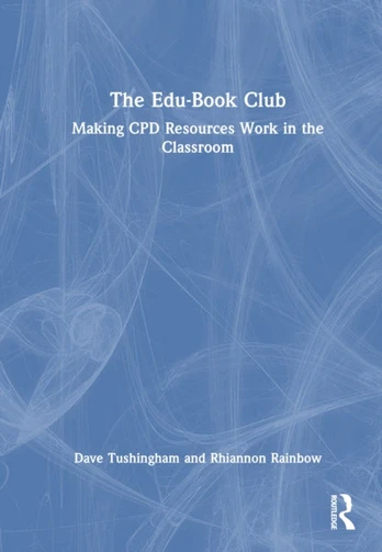 Edu-Book Club: Making CPD Resources Work in the Classroom