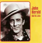 CD John Herald - Roll On John