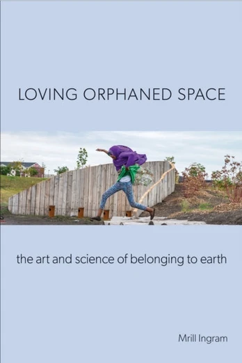 Loving Orphaned Space