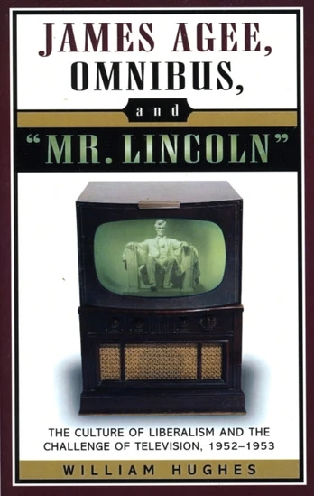 James Agee, Omnibus, and Mr. Lincoln