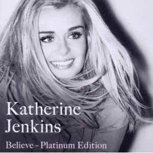 CD Katherine Jenkins - Believe - Platinum Edition