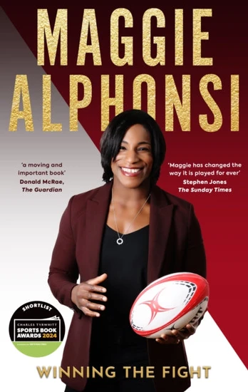 Maggie Alphonsi: Winning the Fight, My Autobiography