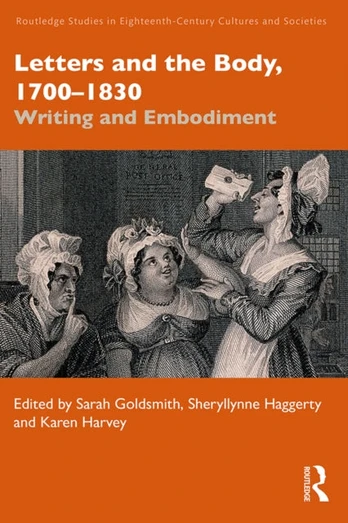 Letters and the Body, 1700–1830