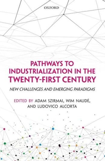 Pathways to Industrialization in the Twenty-First Century