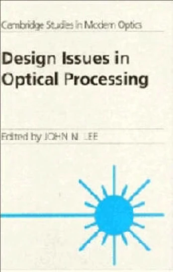 Design Issues in Optical Processing