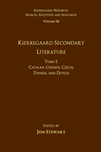 Volume 18, Tome I: Kierkegaard Secondary Literature