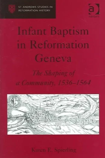 Infant Baptism in Reformation Geneva