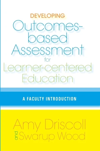 Developing Outcomes-Based Assessment for Learner-Centered Education