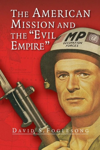 American Mission and the 'Evil Empire'