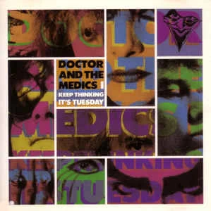 CD Doctor And The Medics - I Keep Thinking It's Tuesday