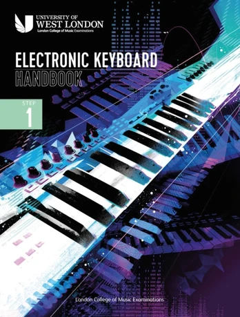 London College of Music Electronic Keyboard Handbook 2021: Step 1