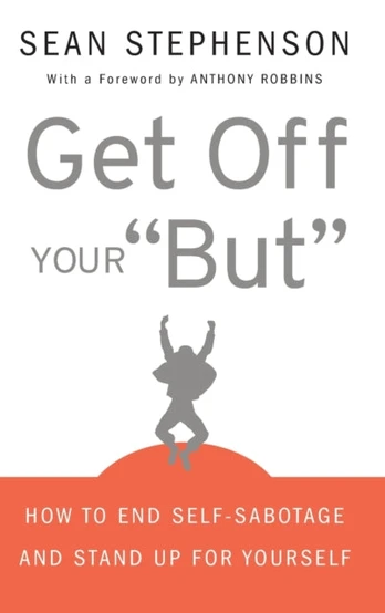 Get Off Your "But"