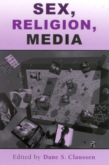 Sex, Religion, Media