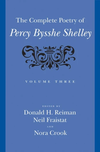 Complete Poetry of Percy Bysshe Shelley
