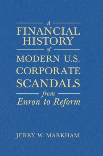 Financial History of Modern U.S. Corporate Scandals