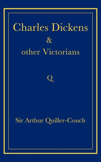 Charles Dickens and Other Victorians