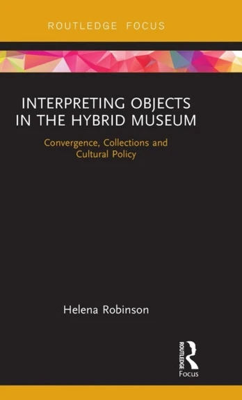 Interpreting Objects in the Hybrid Museum